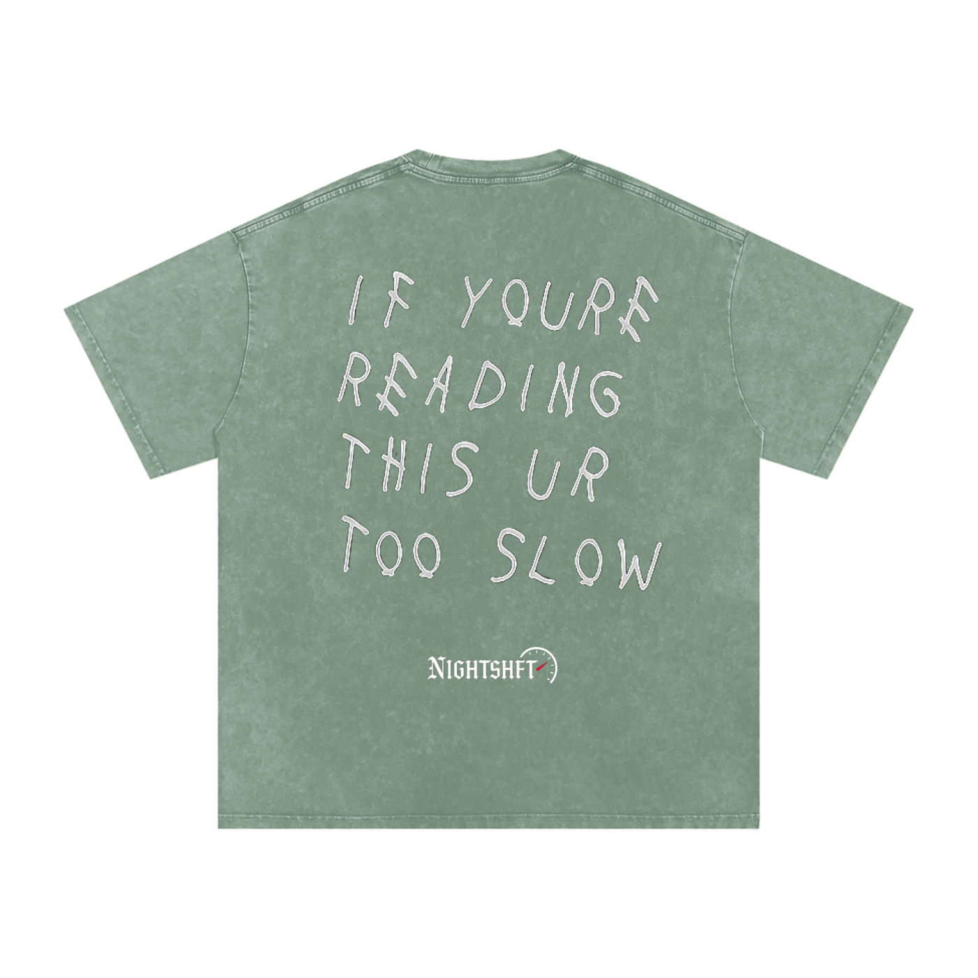 If You’re Reading This Ur Too Slow T-Shirt